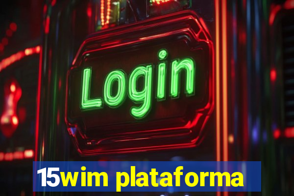 15wim plataforma